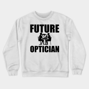 Future Optician Crewneck Sweatshirt